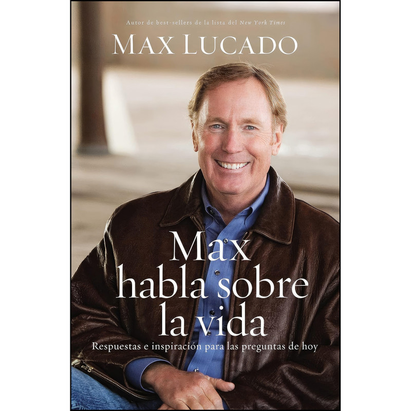 کتاب Max habla sobre la vida اثر Max Lucado انتشارات Grupo Nelson کتاب Max habla sobre la vida اثر Max Lucado انتشارات Grupo Nelson
