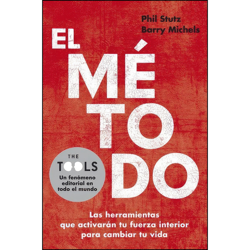 کتاب El metodo اثر Phil Stutz,Barry Michels انتشارات GRIJALBO کتاب El metodo اثر Phil Stutz,Barry Michels انتشارات GRIJALBO
