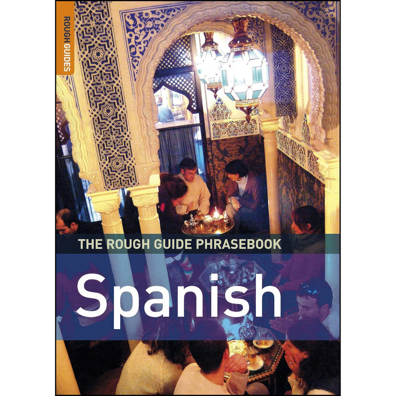 کتاب The Rough Guide to Spanish Dictionary Phrasebook اثر Lexus,Rough Guides انتشارات Rough Guides کتاب The Rough Guide to Spanish Dictionary Phrasebook اثر Lexus,Rough Guides انتشارات Rough Guides