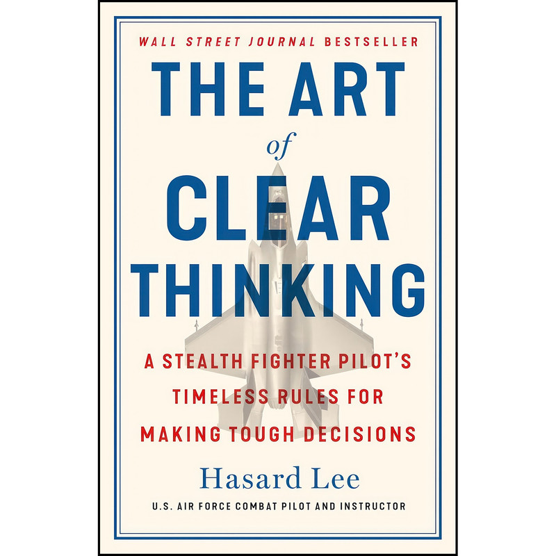 کتاب The Art of Clear Thinking اثر Hasard Lee انتشارات St. Martins Press کتاب The Art of Clear Thinking اثر Hasard Lee انتشارات St. Martins Press
