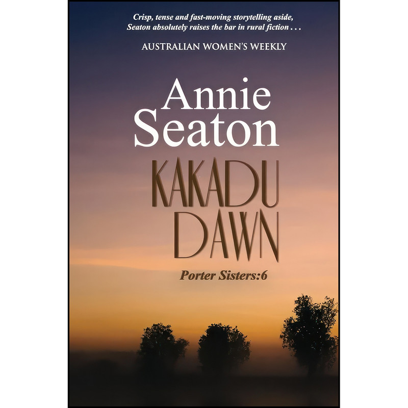 کتاب Kakadu Dawn اثر Annie Seaton انتشارات تازه ها کتاب Kakadu Dawn اثر Annie Seaton انتشارات تازه ها