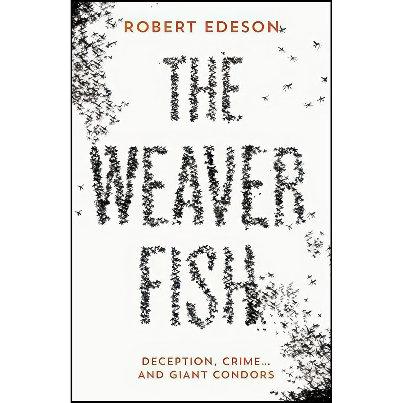 کتاب The Weaver Fish اثر Robert Edeson انتشارات Aardvark Bureau کتاب The Weaver Fish اثر Robert Edeson انتشارات Aardvark Bureau