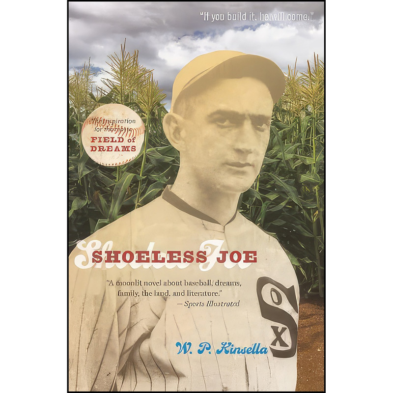 کتاب Shoeless Joe اثر Ray Kinsella and W. P. Kinsella انتشارات Turtleback Books کتاب Shoeless Joe اثر Ray Kinsella and W. P. Kinsella انتشارات Turtleback Books