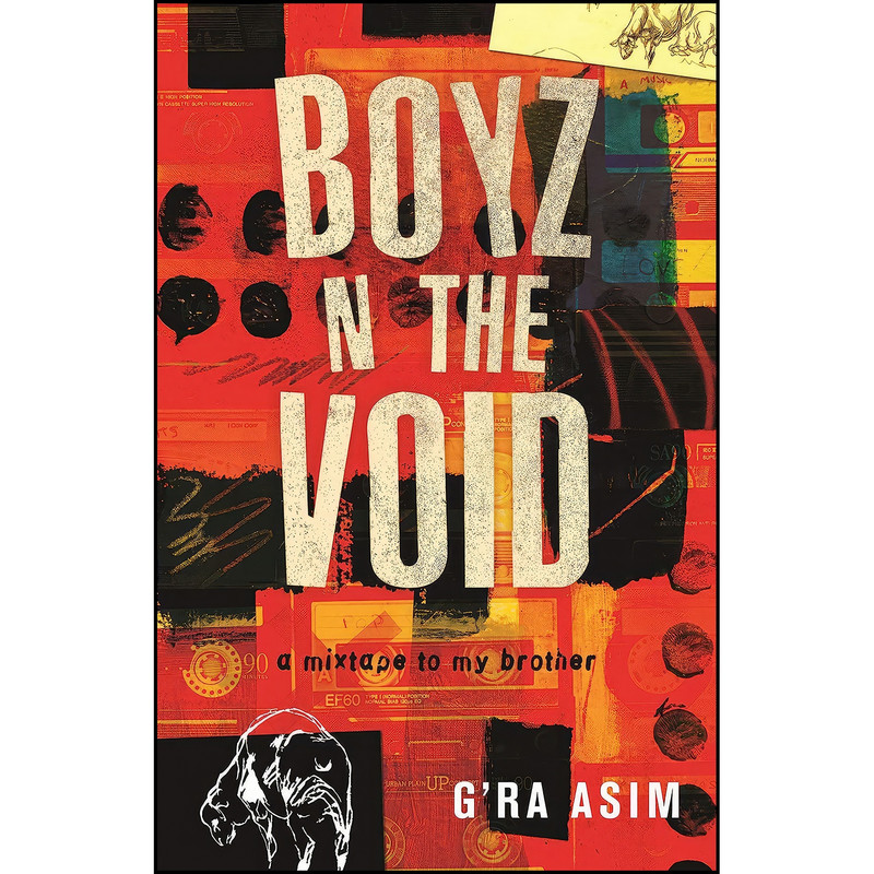 کتاب Boyz n the Void اثر G Ra Asim انتشارات Beacon Press کتاب Boyz n the Void اثر G Ra Asim انتشارات Beacon Press