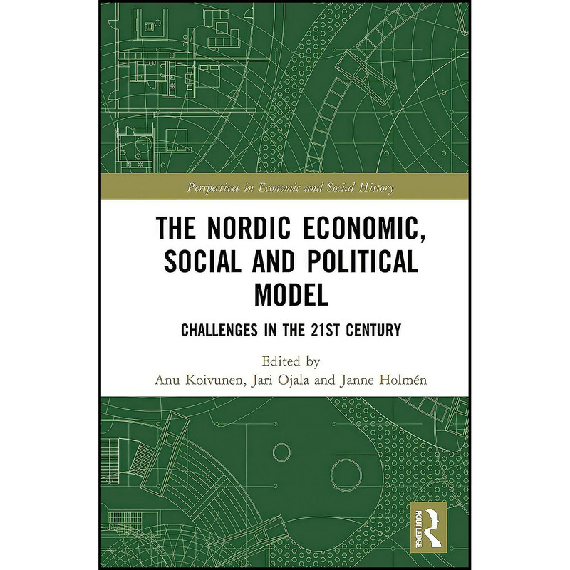 کتاب The Nordic Economic Social and Political Model اثر جمعي از نويسندگان انتشارات Routledge کتاب The Nordic Economic Social and Political Model اثر جمعي از نويسندگان انتشارات Routledge