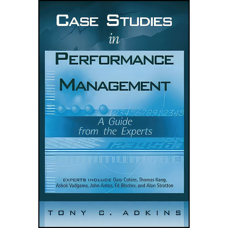 کتاب Case Studies in Performance Management اثر Tony C. Adkins انتشارات Wiley کتاب Case Studies in Performance Management اثر Tony C. Adkins انتشارات Wiley