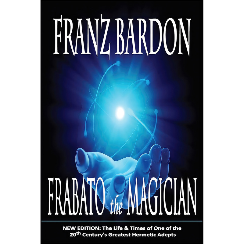 کتاب Frabato the Magician اثر Franz Bardon انتشارات Merkur Publishing کتاب Frabato the Magician اثر Franz Bardon انتشارات Merkur Publishing
