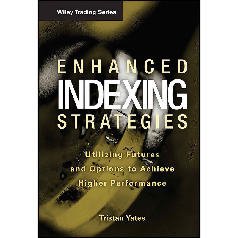 کتاب Enhanced Indexing Strategies اثر Tristan Yates انتشارات Wiley کتاب Enhanced Indexing Strategies اثر Tristan Yates انتشارات Wiley