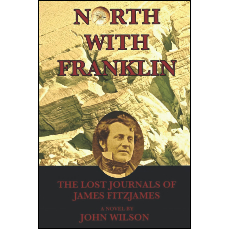 کتاب North with Franklin اثر John Wilson انتشارات تازه ها کتاب North with Franklin اثر John Wilson انتشارات تازه ها