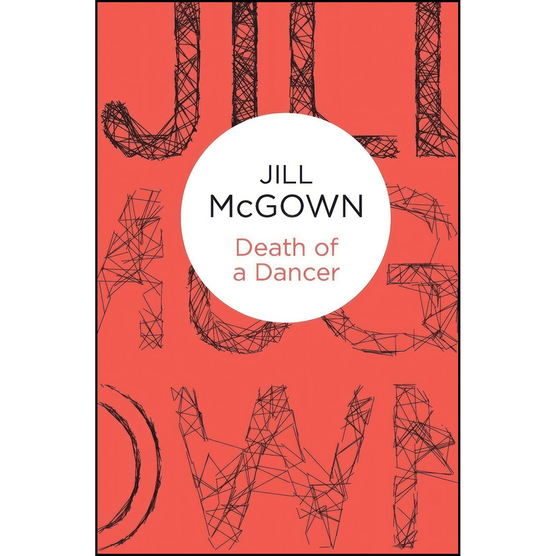 کتاب Death of a Dancer اثر Jill McGown انتشارات Bello کتاب Death of a Dancer اثر Jill McGown انتشارات Bello