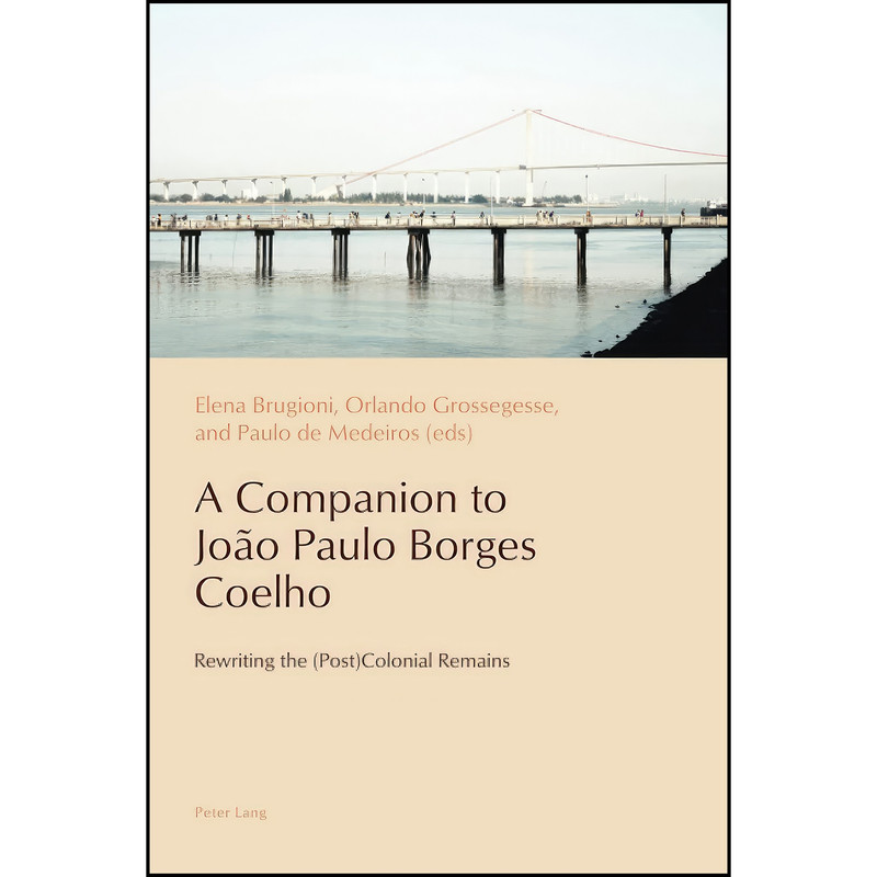 کتاب A Companion to Joao Paulo Borges Coelho اثر Brugioni انتشارات Peter Lang کتاب A Companion to Joao Paulo Borges Coelho اثر Brugioni انتشارات Peter Lang