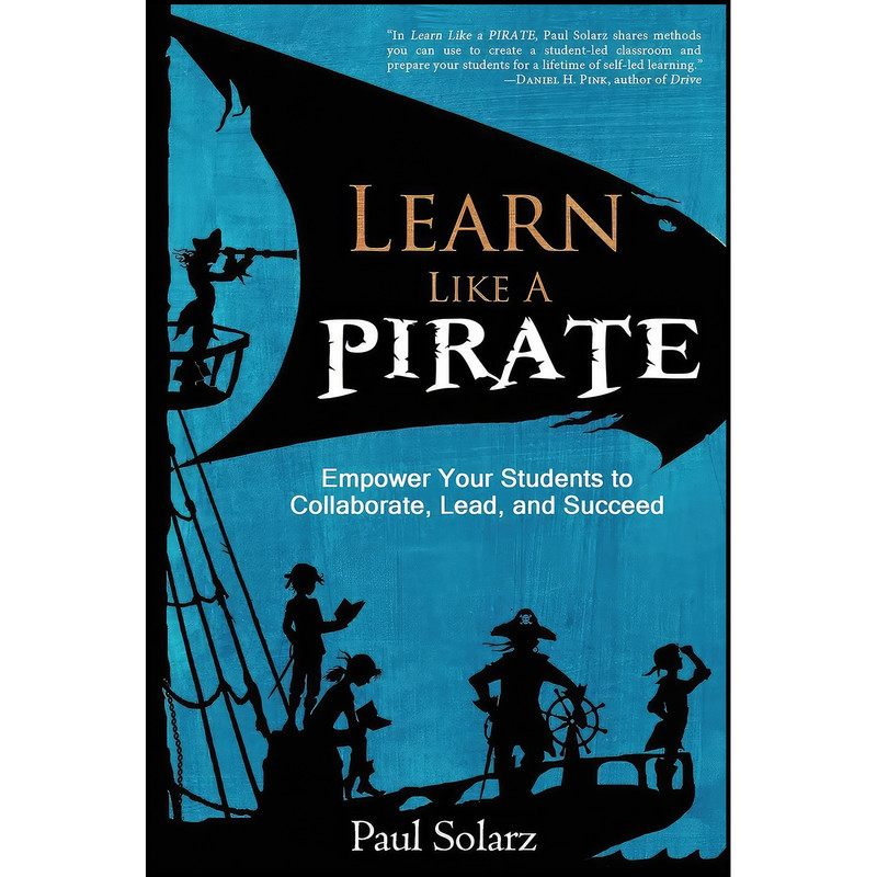 کتاب Learn Like a Pirate اثر Paul Solarz انتشارات بله کتاب Learn Like a Pirate اثر Paul Solarz انتشارات بله