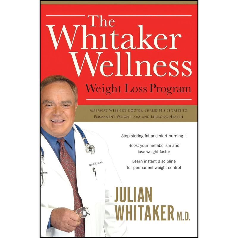کتاب The Whitaker Wellness Weight Loss Program اثر Julian M. Whitaker انتشارات Thomas Nelson کتاب The Whitaker Wellness Weight Loss Program اثر Julian M. Whitaker انتشارات Thomas Nelson