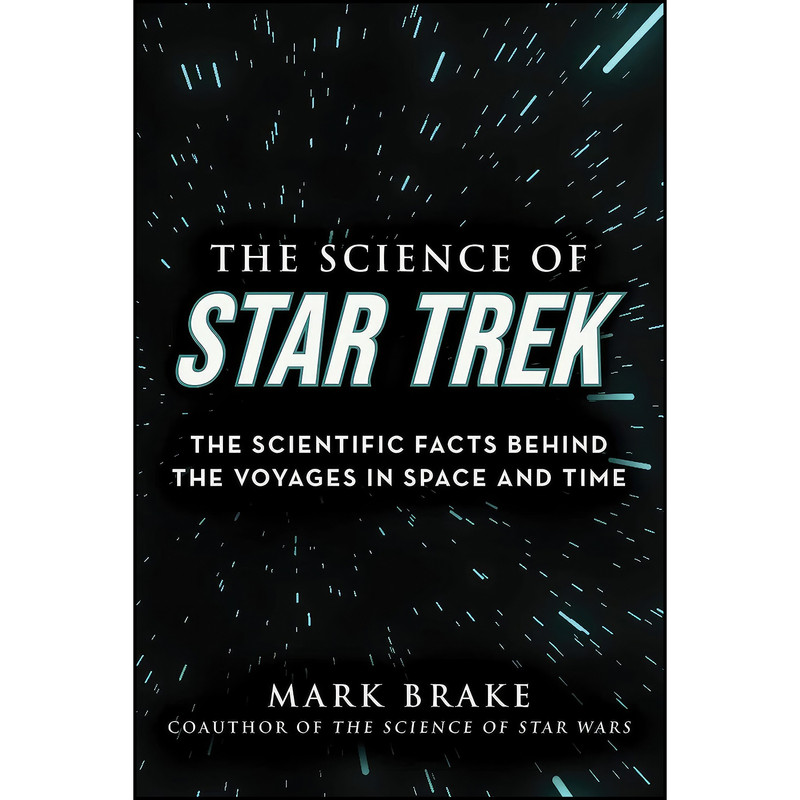 کتاب The Science of Star Trek اثر Mark Brake انتشارات Skyhorse کتاب The Science of Star Trek اثر Mark Brake انتشارات Skyhorse