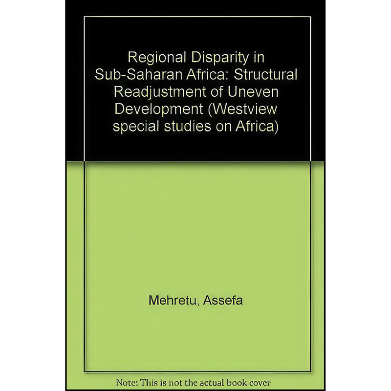 کتاب Regional Disparity In Sub-saharan Africa اثر Assefa Mehretu انتشارات تازه ها کتاب Regional Disparity In Sub-saharan Africa اثر Assefa Mehretu انتشارات تازه ها
