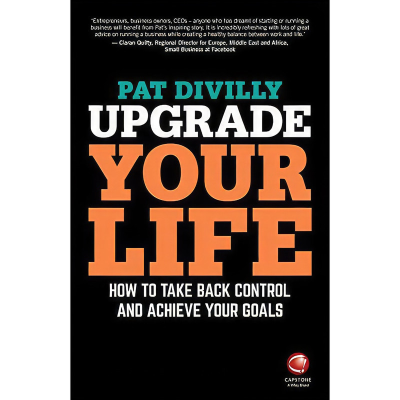 کتاب Upgrade Your Life اثر Pat Divilly انتشارات Capstone کتاب Upgrade Your Life اثر Pat Divilly انتشارات Capstone