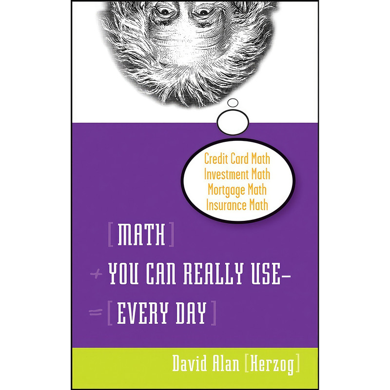کتاب Math You Can Really Use--Every Day اثر David Alan Herzog انتشارات Cliffs Notes کتاب Math You Can Really Use--Every Day اثر David Alan Herzog انتشارات Cliffs Notes