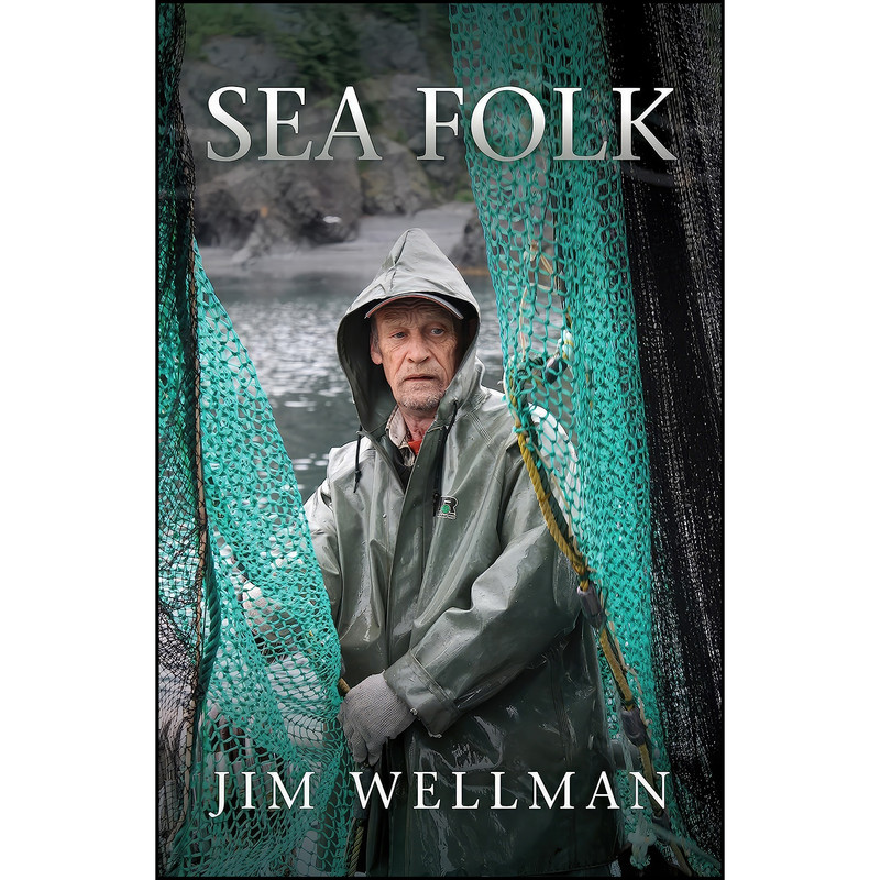 کتاب Sea Folk اثر Jim Wellman انتشارات Flanker Press کتاب Sea Folk اثر Jim Wellman انتشارات Flanker Press
