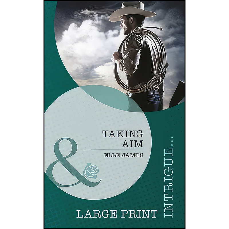 کتاب Taking Aim اثر Elle James انتشارات Mills and Boon کتاب Taking Aim اثر Elle James انتشارات Mills and Boon