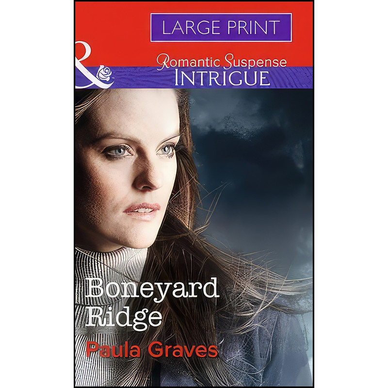 کتاب Boneyard Ridge اثر Paula Graves انتشارات Mills and Boon کتاب Boneyard Ridge اثر Paula Graves انتشارات Mills and Boon