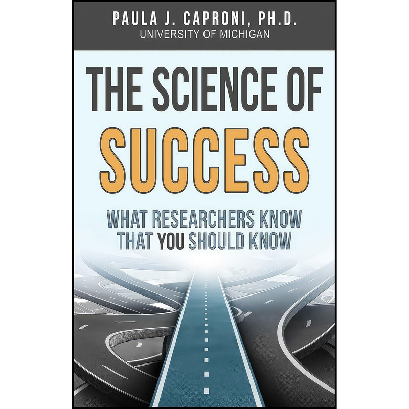 کتاب The Science of Success اثر Paula J. Caproni انتشارات بله کتاب The Science of Success اثر Paula J. Caproni انتشارات بله