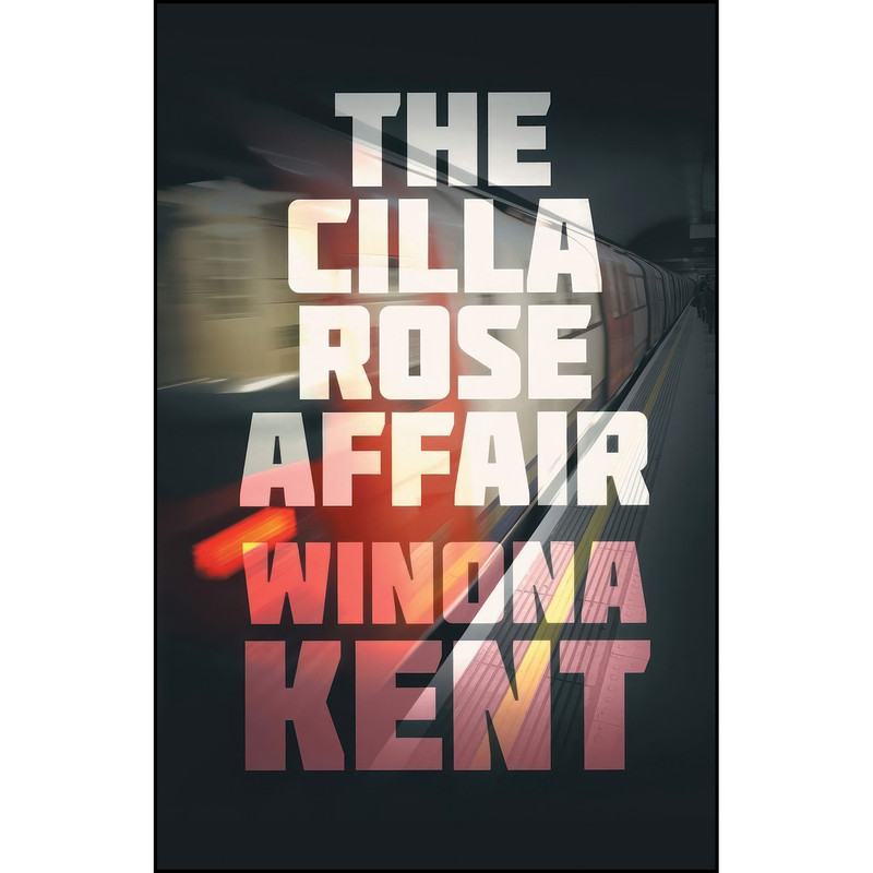 کتاب The Cilla Rose Affair اثر Winona Kent انتشارات Diversion Books کتاب The Cilla Rose Affair اثر Winona Kent انتشارات Diversion Books