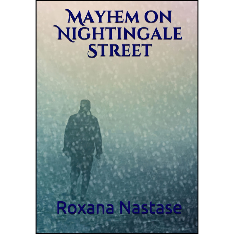 کتاب Mayhem on Nightingale Street اثر Roxana Nastase انتشارات تازه ها کتاب Mayhem on Nightingale Street اثر Roxana Nastase انتشارات تازه ها
