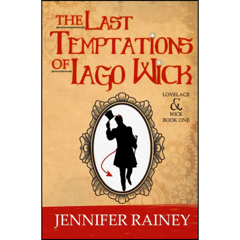 کتاب The Last Temptations of Iago Wick اثر Jennifer Rainey انتشارات تازه ها کتاب The Last Temptations of Iago Wick اثر Jennifer Rainey انتشارات تازه ها