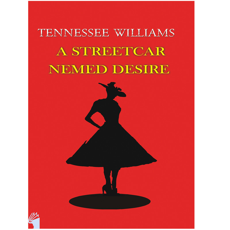 کتاب A Streetcar Named Desire اثر Tennessee Williams انتشارات معیار علم کتاب A Streetcar Named Desire اثر Tennessee Williams انتشارات معیار علم