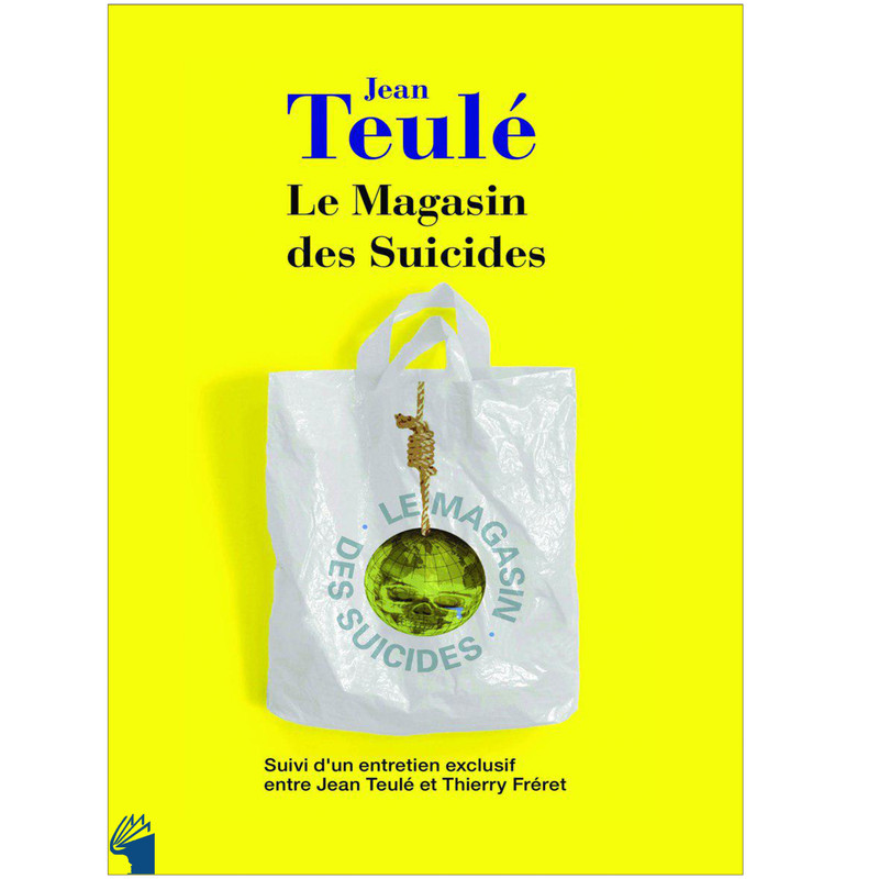 کتاب Le Magasin des suicides اثر Jean TEULE انتشارات معیار علم کتاب Le Magasin des suicides اثر Jean TEULE انتشارات معیار علم