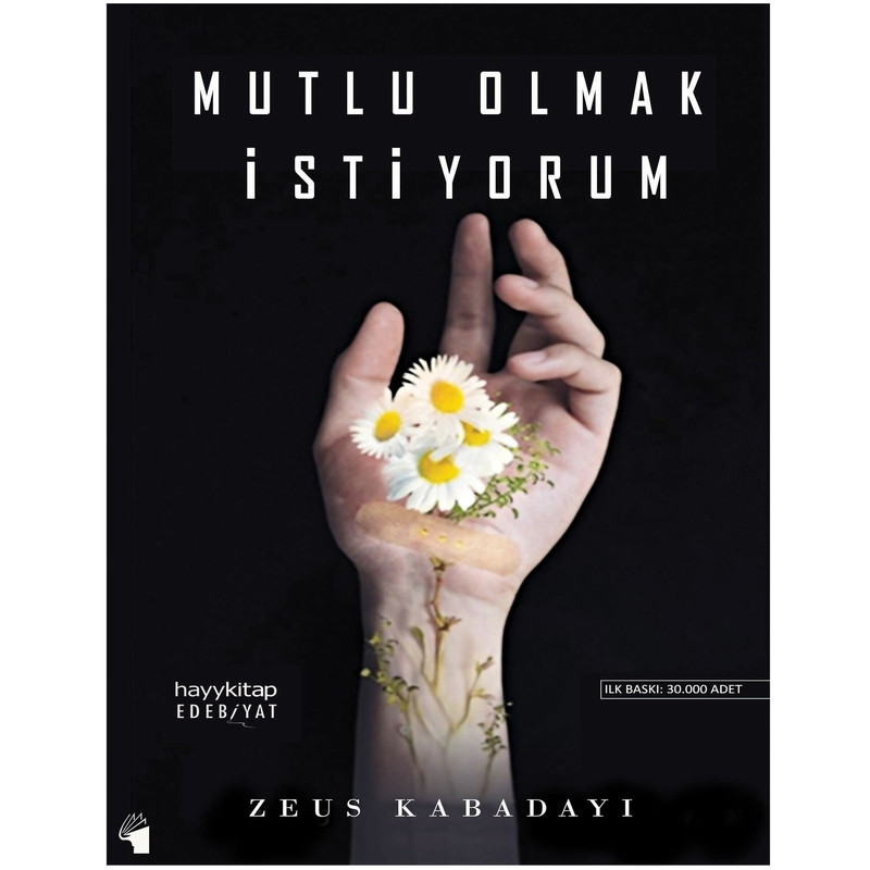 کتاب Mutlu Olmak Istiyorum اثر Zeus Kabadayi انتشارات معیار علم کتاب Mutlu Olmak Istiyorum اثر Zeus Kabadayi انتشارات معیار علم