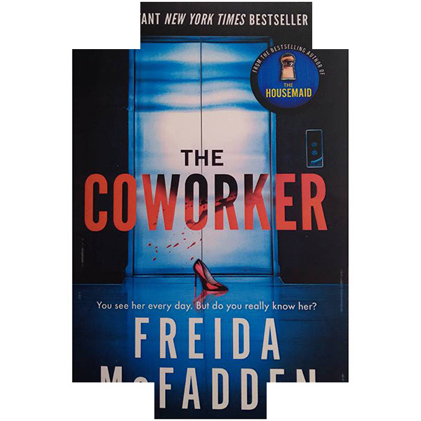 کتاب The Coworker اثر Freida McFadden انتشارات معیار علم کتاب The Coworker اثر Freida McFadden انتشارات معیار علم