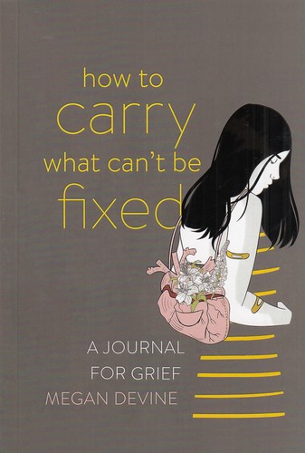 کتاب How to carry what cant be fixed چگونه رنجی را که نمیتوانیم درمان کنیم به دوش بکشیم نشر زبان ما کتاب How to carry what cant be fixed چگونه رنجی را که نمیتوانیم درمان کنیم به دوش بکشیم نشر زبان ما