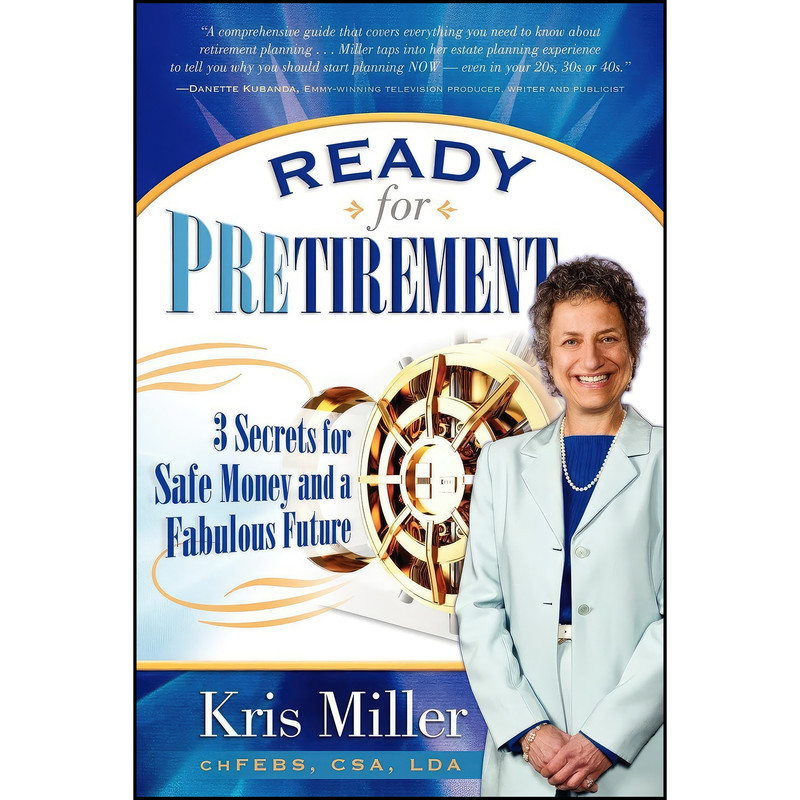 کتاب Ready for Pretirement اثر Kris Miller انتشارات Morgan James Publishing کتاب Ready for Pretirement اثر Kris Miller انتشارات Morgan James Publishing
