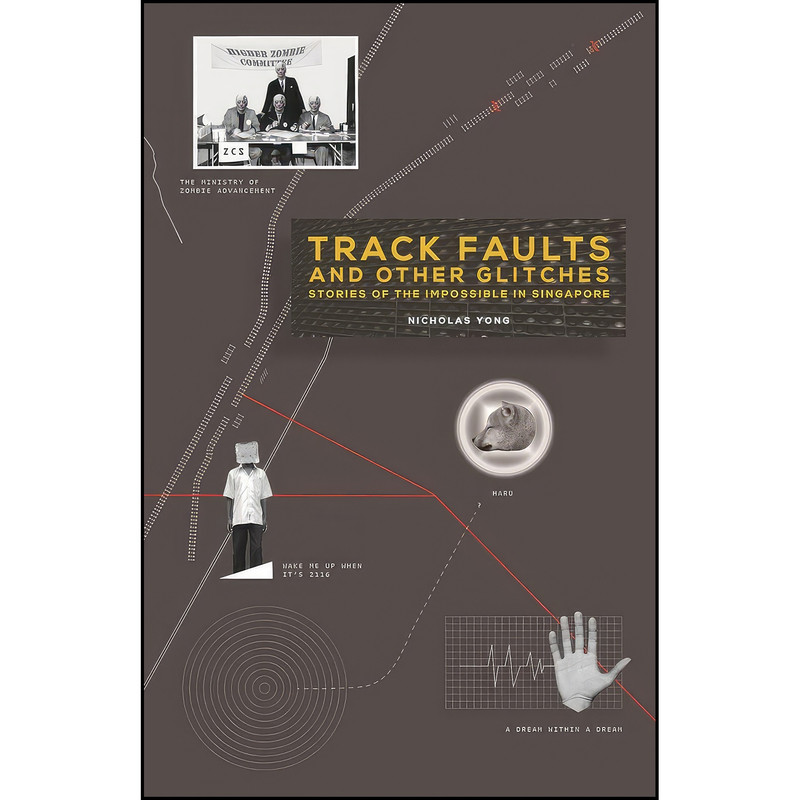 کتاب Track Faults and Other Glitches اثر Nicholas Yong انتشارات Marshall Cavendish International کتاب Track Faults and Other Glitches اثر Nicholas Yong انتشارات Marshall Cavendish International