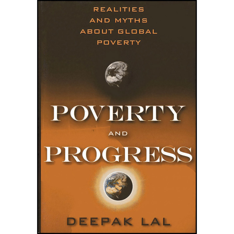 کتاب Poverty and Progress اثر Deepak Lal انتشارات Cato Institute کتاب Poverty and Progress اثر Deepak Lal انتشارات Cato Institute