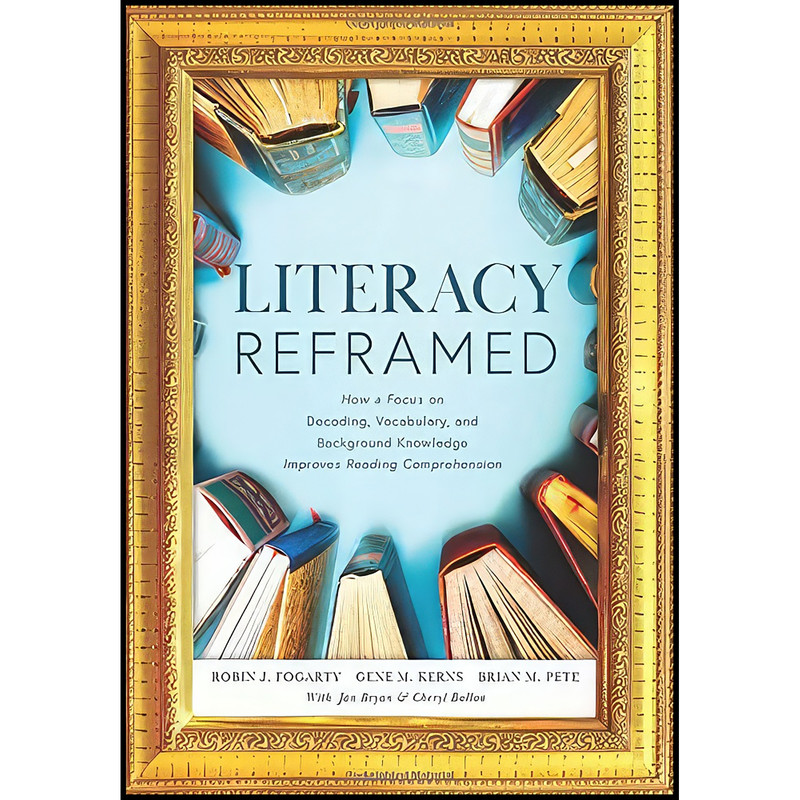 کتاب Literacy Reframed اثر جمعي از نويسندگان انتشارات Solution Tree Press