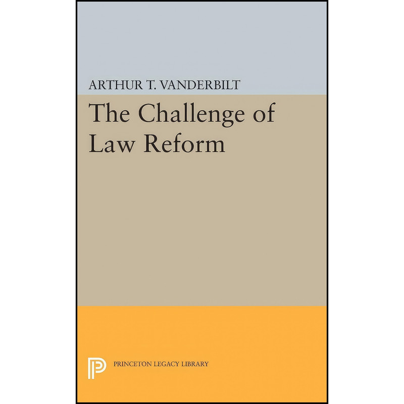 کتاب Challenge of Law Reform اثر Arthur T. Vanderbilt انتشارات Princeton University Press کتاب Challenge of Law Reform اثر Arthur T. Vanderbilt انتشارات Princeton University Press