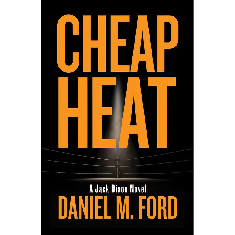 کتاب Cheap Heat اثر Daniel M Ford انتشارات Santa Fe Writers Project کتاب Cheap Heat اثر Daniel M Ford انتشارات Santa Fe Writers Project