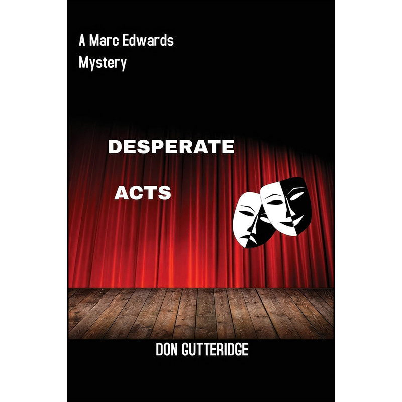 کتاب Desperate Acts اثر Don Gutteridge انتشارات Tablo Pty Ltd کتاب Desperate Acts اثر Don Gutteridge انتشارات Tablo Pty Ltd