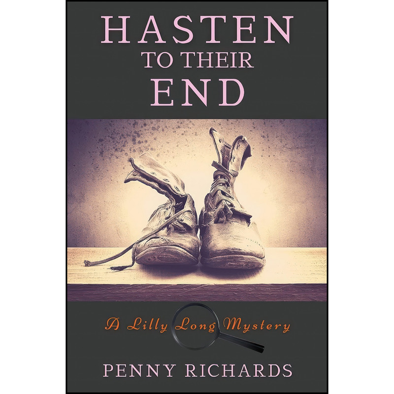 کتاب Hasten to Their End اثر Penny Richards انتشارات Historia کتاب Hasten to Their End اثر Penny Richards انتشارات Historia