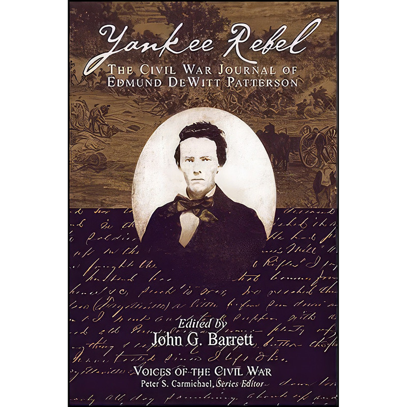 کتاب Yankee Rebel اثر Edmund DeWitt Patterson انتشارات Univ Tennessee Press کتاب Yankee Rebel اثر Edmund DeWitt Patterson انتشارات Univ Tennessee Press