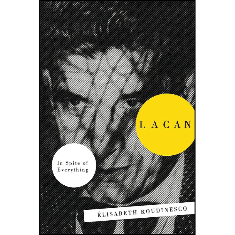 کتاب Lacan اثر Elisabeth Roudinesco انتشارات تازه ها
