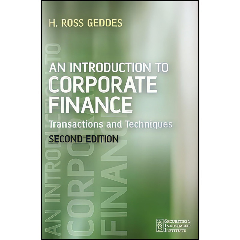 کتاب An Introduction to Corporate Finance اثر Ross Geddes انتشارات Wiley کتاب An Introduction to Corporate Finance اثر Ross Geddes انتشارات Wiley