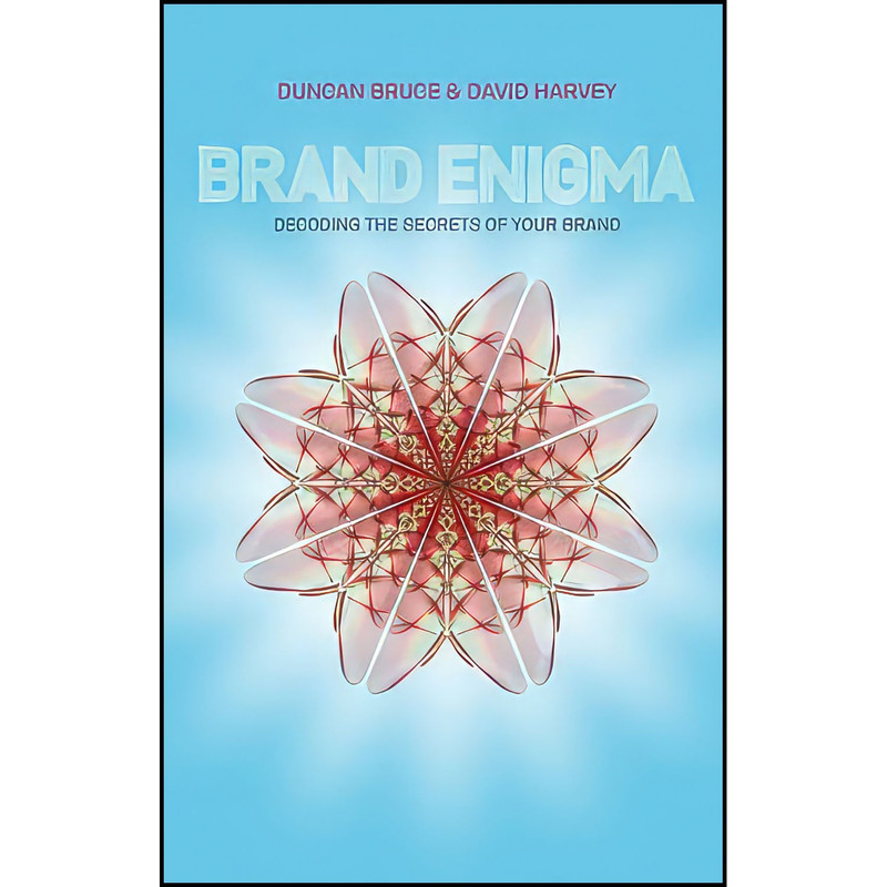 کتاب Brand Enigma اثر Duncan Bruce and David Harvey انتشارات Wiley کتاب Brand Enigma اثر Duncan Bruce and David Harvey انتشارات Wiley