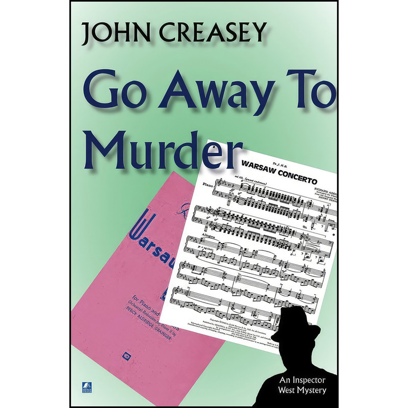 کتاب Go Away To Murder اثر John Creasey انتشارات تازه ها کتاب Go Away To Murder اثر John Creasey انتشارات تازه ها