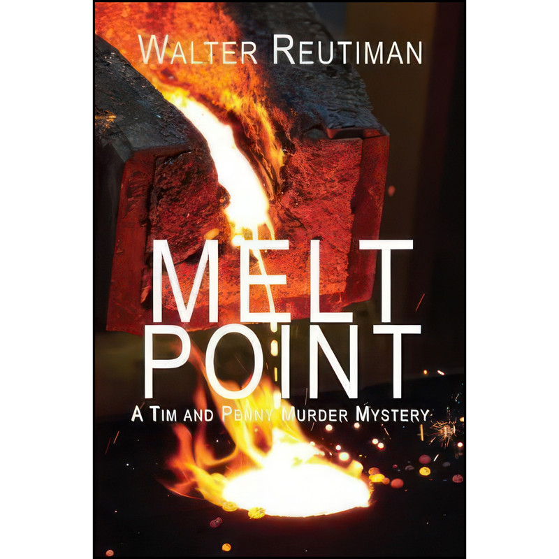 کتاب Melt Point اثر Walter Reutiman انتشارات North Star Press of St. Cloud