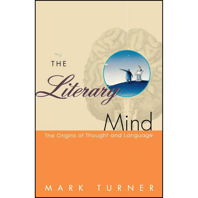 کتاب The Literary Mind اثر Mark Turner انتشارات Oxford University Press کتاب The Literary Mind اثر Mark Turner انتشارات Oxford University Press
