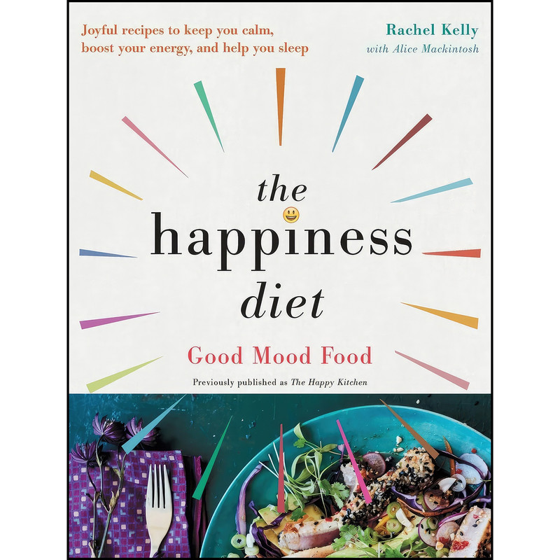 کتاب The Happiness Diet اثر Rachel Kelly انتشارات Atria Books کتاب The Happiness Diet اثر Rachel Kelly انتشارات Atria Books