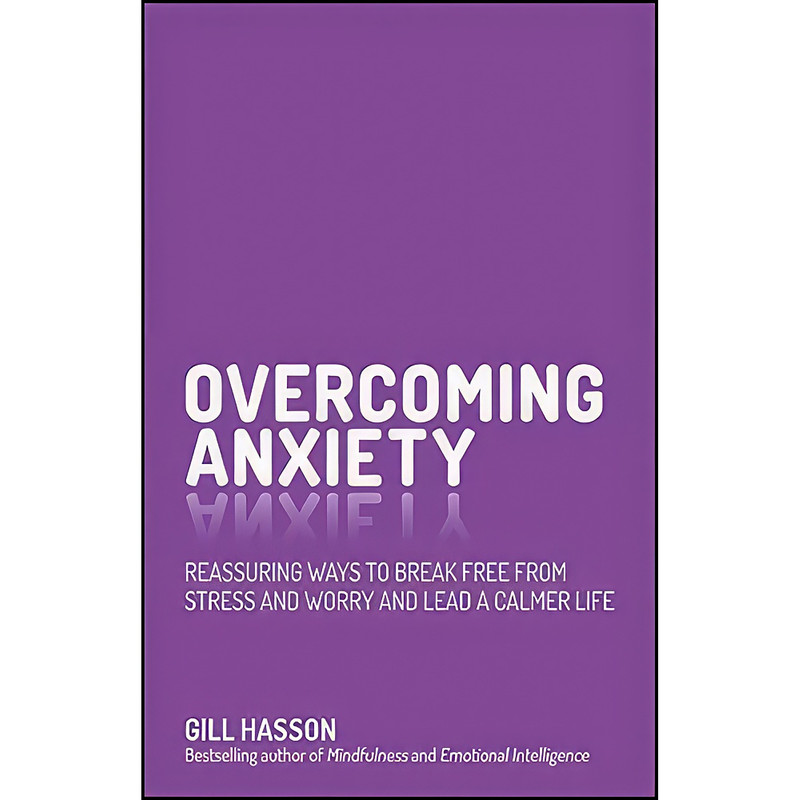 کتاب Overcoming Anxiety اثر Gill Hasson انتشارات Capstone کتاب Overcoming Anxiety اثر Gill Hasson انتشارات Capstone